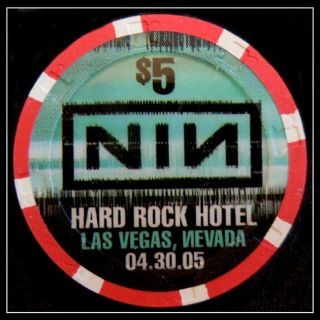 Hard To Find / Hard Rock 2005 $5.  00 " Nine Inch Nails - Nin " / Las Vegas