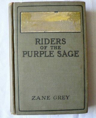 Vintage 1912 Book " Riders Of The Purple Sage " By Zane Grey