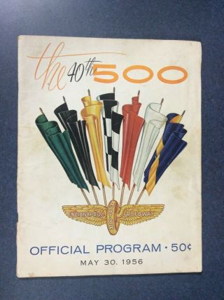 1956 The 40th 500 - Official Program May 30,  Indianapolis Motor Speedway Vintage