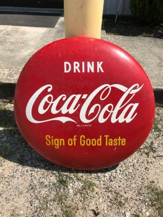 Vintage 1957 Drink Coca - Cola " Sign Of Good Taste " Tin Button 24 Inch