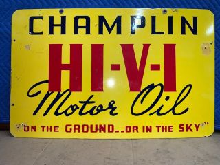 1930’s Champlin Hi - V - I Motor Oil Porcelain Sign,  Dbl Sided