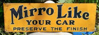 Scarce Early Mirro Like Your Car Preserve The Finish Tin Litho Sign Gas Oil Auto