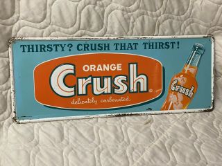 Vintage Orange Crush Advertising Sign Thirsty? Crush That Thirst