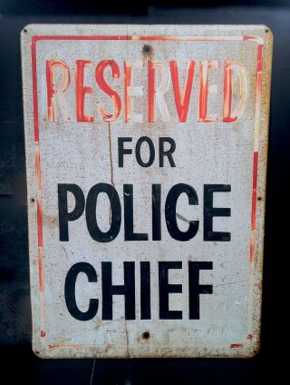 Vintage 1940s 50s Police Chief Reserved Parking Sign Gas Oil Display Advertising