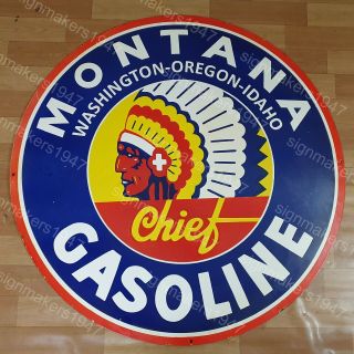 Montana Chief Gasoline Porcelain Enamel Sign 42 Inches Round