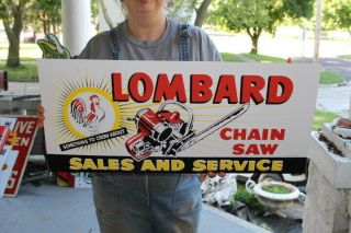 Lombard Chain Saw Sales & Service Farm Gas Oil 27 " Embossed Metal Sign Nicez