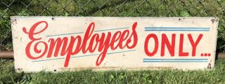 Vintage Porcelain Employees Only Sign
