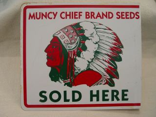 Old Muncy Chief Brand Seeds Here 2 Sided Advertising Flange Sign