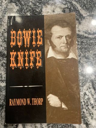 Bowie Knife Book Knife Collectors Must Read