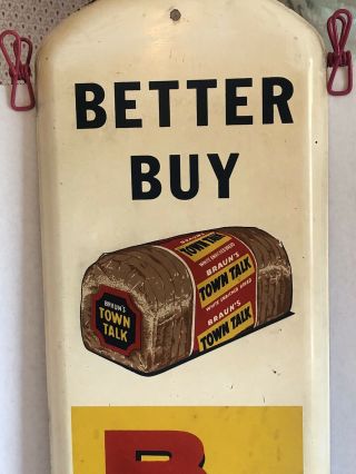 Vintage 1940’s Braun’s Town Talk Bread Metal Advertising Thermometer Sign 2