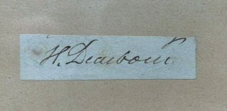 Historic Revolutionary War Henry Dearborn Clipped Signature 2