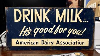 Rare Vintage “drink Milk” American Dairy Association Sign Try And Find Another