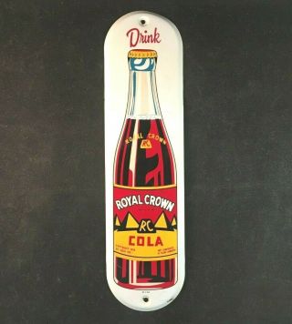 Vintage Drink Royal Crown Cola Door Push Pull Rare Old Advertising Sign