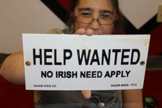 Help Wanted No Irish Need Apply Gas Oil Porcelain Metal Sign