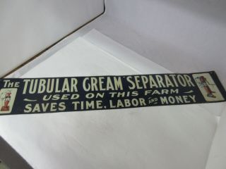 Vintage Advertising Tin Sign Tubular Cream Separator Thin Embossed Sign 543 - S