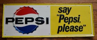 1960’s Pepsi Cola “say Pepsi Please” Sign