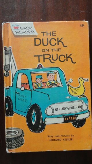 The Duck On The Truck - Kessler Vintage Easy Reader Children 