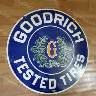 GOODRICH TIRES 2 SIDED PORCELAIN ENAMEL SIGN 30 INCHES ROUND 3