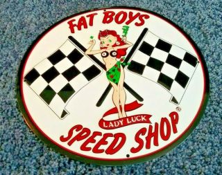 Fat Boys Speed Shop W/ Lady Luck Pin Up Model Metal Vintage Style Gas Oil Sign