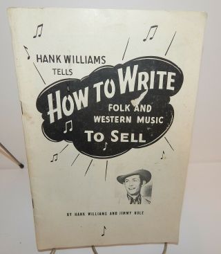 Vintage 1951 Hank Williams Softback Book How To Write Western Music Rare