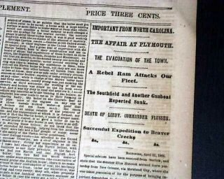 Battle Of Plymouth Nc & Palatka Florida Evacuation 1864 Old Civil War Newspaper