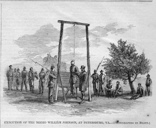 Negro Civil War Colored Troops Soldier Deserter Execution Of William Johnson