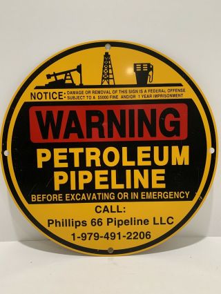 Phillips 66 Warning Petroleum Pipeline 12” Sign