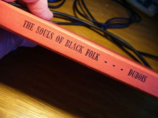 The Souls Of Black Folk By W.  E.  B.  Dubois 1961 Hard Bound