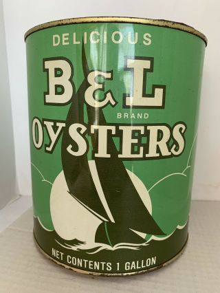 B & L Oyster Gallon Can Bivalve Oyster Packing Co.  Princess Anne Md Lid Tangier