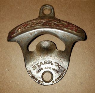 Rare 1925 Starr X Coca Cola Bottle Opener Wall Mount 58 Perfect Patina