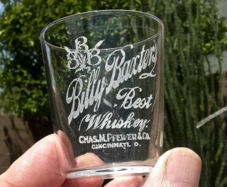 Pre - Pro 1900 Cincinnati Ohio Bbb " Billy Baxters Best Whiskey " Sample Shot Glass