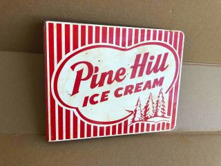 Old Pine Hill Dairy Ice Cream Painted Metal Advertising Store Flange Sign 3
