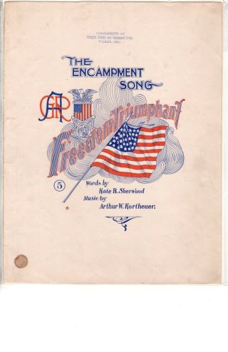 Gar Sheet Music Freedom Triumphant,  The Encampment Song 1908 Toledo,  Ohio
