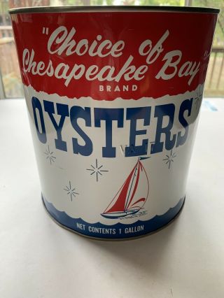 Vintage 1 Gallon Choice Of Chesapeake Bay Oysters Tin/can