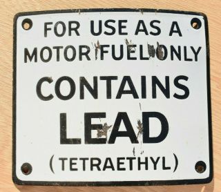 Vintage Gas Fuel Pump Porcelain Plate Sign From 1946 " Contains Lead " Tetraethyl