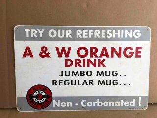 Old Large A&w Root Beer Drive - In Restaurant Orange Drink Tin Advertising Sign