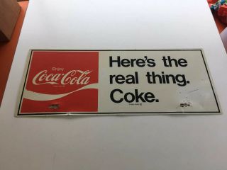 Vintage,  Coca Cola Sign Metal,  Here’s The Real Thing