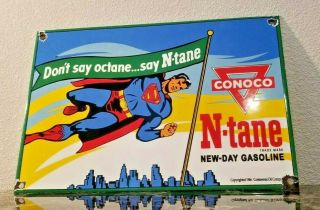 Vintage Conoco Gasoline Porcelain Superman Motor Oil Service Station Pump Sign