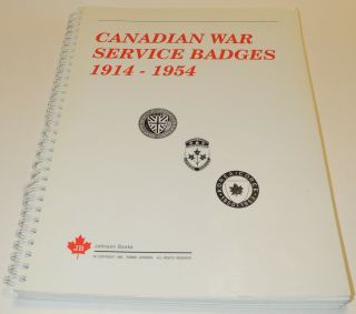 Reference Book Canadian War Service Badges 1914 1954 Ww1 Ww2 Markings