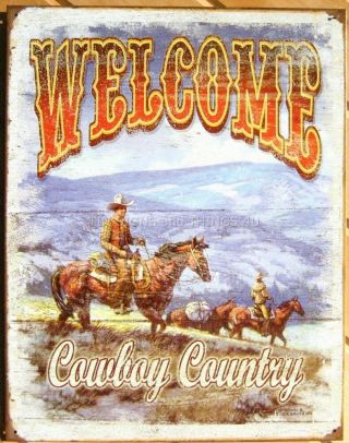 Welcome To Cowboy Country Tin Sign Western Ranch Horse Rustic Rodeo Decor 1672