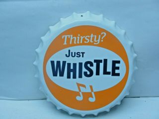 Vintage Thirsty Whistle Orange Soda Pop Bottle Cap Porcelain Sign Oil Gas Cola