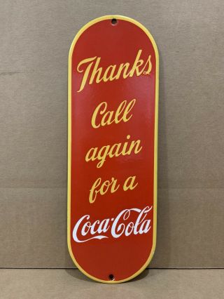 Vintage Porcelain Thanks Call Again Coca Cola Door Push Plate Palm Press Sign