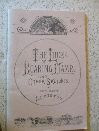 1975 Booklet,  " The Luck Of Roaring Camp & Other Sketches ",  By Bret Harte,  Illus.