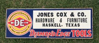 D E Diamond Edge Tools Sign Haskell Texas Hardware & Furniture Cutlery