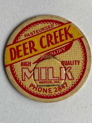 Deer Creek Dairy Milk Bottle Cap Marion Ind In Indiana