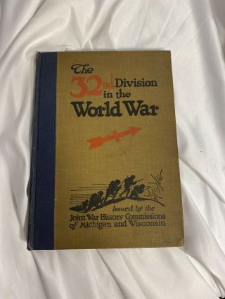 Ww1 Us 32nd Infantry Division Unit History (f721