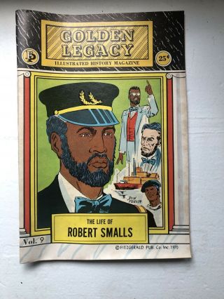 Golden Legacy Comic Vol.  9 The Life Of Robert Smalls 1970