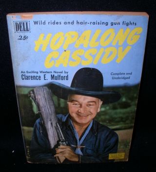 Hopalong Cassidy - A Novel By Clarence E.  Mulford,  1950s Pulp Dell Publishing Unab