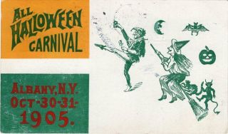 Halloween Postcard,  Very Rare 1905 Usage,  Unknown Publisher - Carnival - Albany