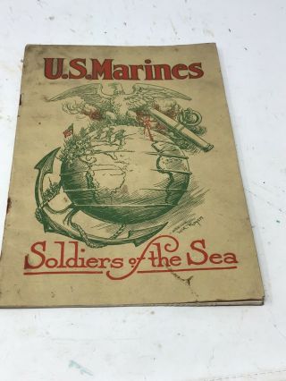 U.  S.  Marine Corp Recruiting Booklet 1918 Soldiers Of The Sea